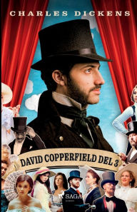 Title: David Copperfield del 3, Author: Charles Dickens