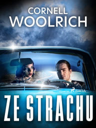 Title: Ze strachu, Author: Cornell Woolrich