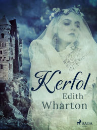 Title: Kerfol, Author: Edith Wharton