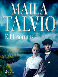 Title: Kihlasormus, Author: Maila Talvio