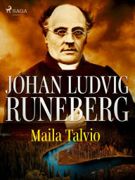 Title: Johan Ludvig Runeberg, Author: Maila Talvio