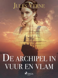 Title: De archipel in vuur en vlam, Author: Jules Verne