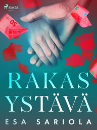 Title: Rakas ystävä, Author: Esa Sariola