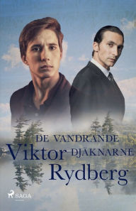 Title: De Vandrande Djäknarne, Author: Viktor Rydberg