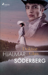 Title: Doktor Glas, Author: Hjalmar Söderberg