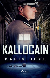 Title: Kallocain, Author: Karin Boye