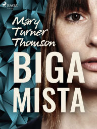 Title: Bigamista, Author: Mary Turner Thomson