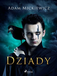 Title: Dziady, Author: Adam Mickiewicz