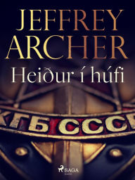 Title: Heiður í húfi, Author: Jeffrey Archer