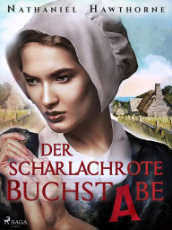 Title: Der scharlachrote Buchstabe, Author: Nathaniel Hawthorne