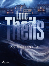 Title: 87 sekuntia, Author: Lone Theils