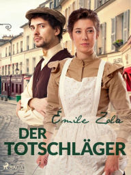 Title: Der Totschläger, Author: Émile Zola