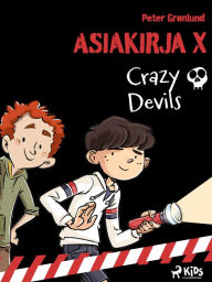 Title: Asiakirja X - Crazy Devils, Author: Peter Grønlund