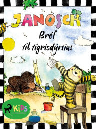 Title: Bréf til tígrisdýrsins, Author: Janosch