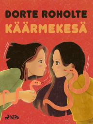 Title: Käärmekesä, Author: Dorte Roholte