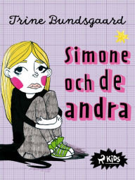 Title: Simone och de andra, Author: Trine Bundsgaard