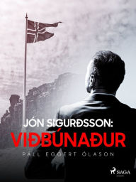 Title: Jón Sigurðsson: Viðbúnaður, Author: Páll Eggert Ólason