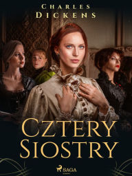 Title: Cztery siostry, Author: Charles Dickens