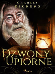 Title: Dzwony upiorne, Author: Charles Dickens