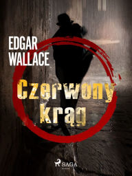 Title: Czerwony krag, Author: Edgar Wallace