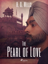 Title: The Pearl of Love, Author: H. G. Wells