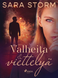 Title: Valheita ja viettelyä, Author: Sara Storm