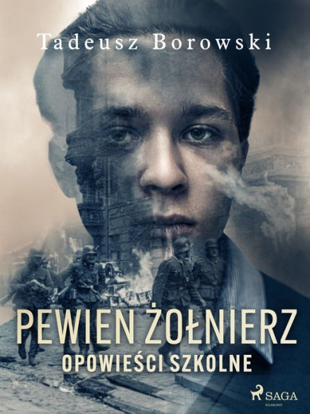 Pewien zolnierz. Opowiesci szkolne
