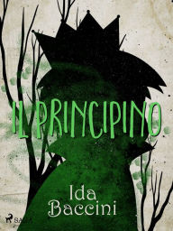Title: Il Principino, Author: Ida Baccini