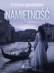 Title: Namietnosc, Author: Stefan Grabinski
