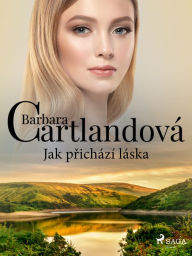 Title: Jak prichází láska, Author: Barbara Cartlandová