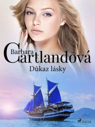 Title: Dukaz lásky, Author: Barbara Cartlandová