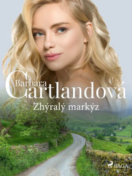 Title: Zhýralý markýz, Author: Barbara Cartlandová