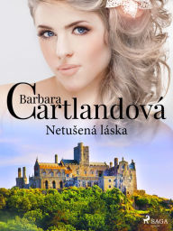Title: Netusená láska, Author: Barbara Cartlandová