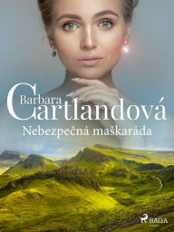 Title: Nebezpecná maskaráda, Author: Barbara Cartlandová