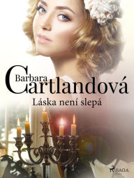 Title: Láska není slepá, Author: Barbara Cartlandová
