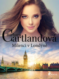 Title: Milenci v Londýne, Author: Barbara Cartlandová