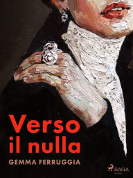 Title: Verso il nulla, Author: Gemma Ferruggia