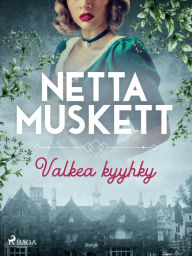 Title: Valkea kyyhky, Author: Netta Muskett