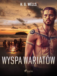 Title: Wyspa wariatów, Author: H. G. Wells