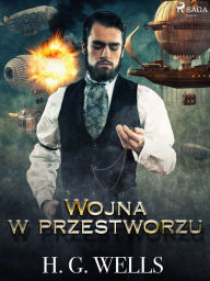 Title: Wojna w przestworzu, Author: H. G. Wells