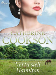 Title: Vertu sæll Hamilton, Author: Catherine Cookson