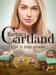 Title: Une si jolie gitane, Author: Barbara Cartland