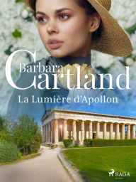 Title: La Lumière d'Apollon, Author: Barbara Cartland