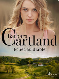 Title: Échec au diable, Author: Barbara Cartland