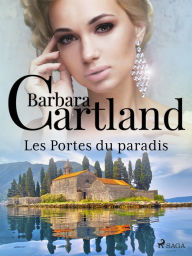 Title: Les Portes du paradis, Author: Barbara Cartland
