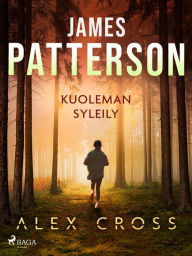 Title: Kuoleman syleily, Author: James Patterson