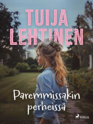 Title: Paremmissakin perheissä, Author: Tuija Lehtinen