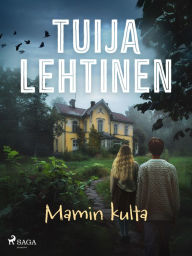 Title: Mamin kulta, Author: Tuija Lehtinen