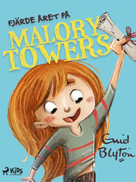 Title: Fjärde året på Malory Towers, Author: Enid Blyton