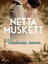 Title: Unelmien saari, Author: Netta Muskett